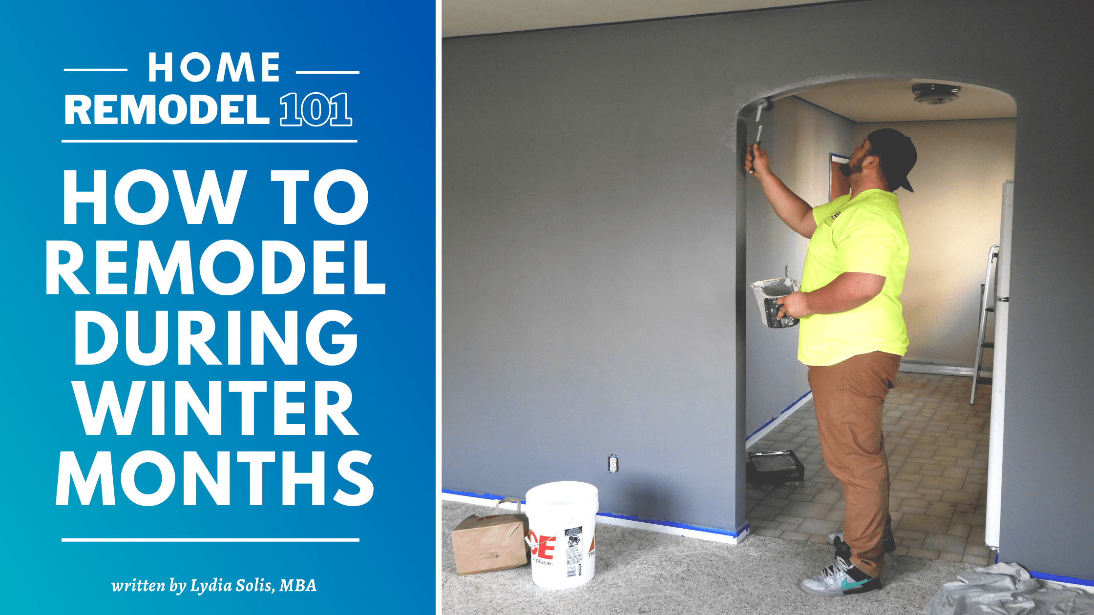 Remodel Blogs - How to remodel during winter - bay cities construction south bay