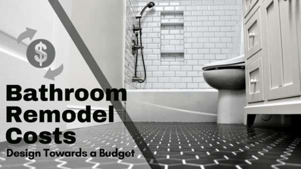 bathroom-remodel-costs-design-towards-a-budget