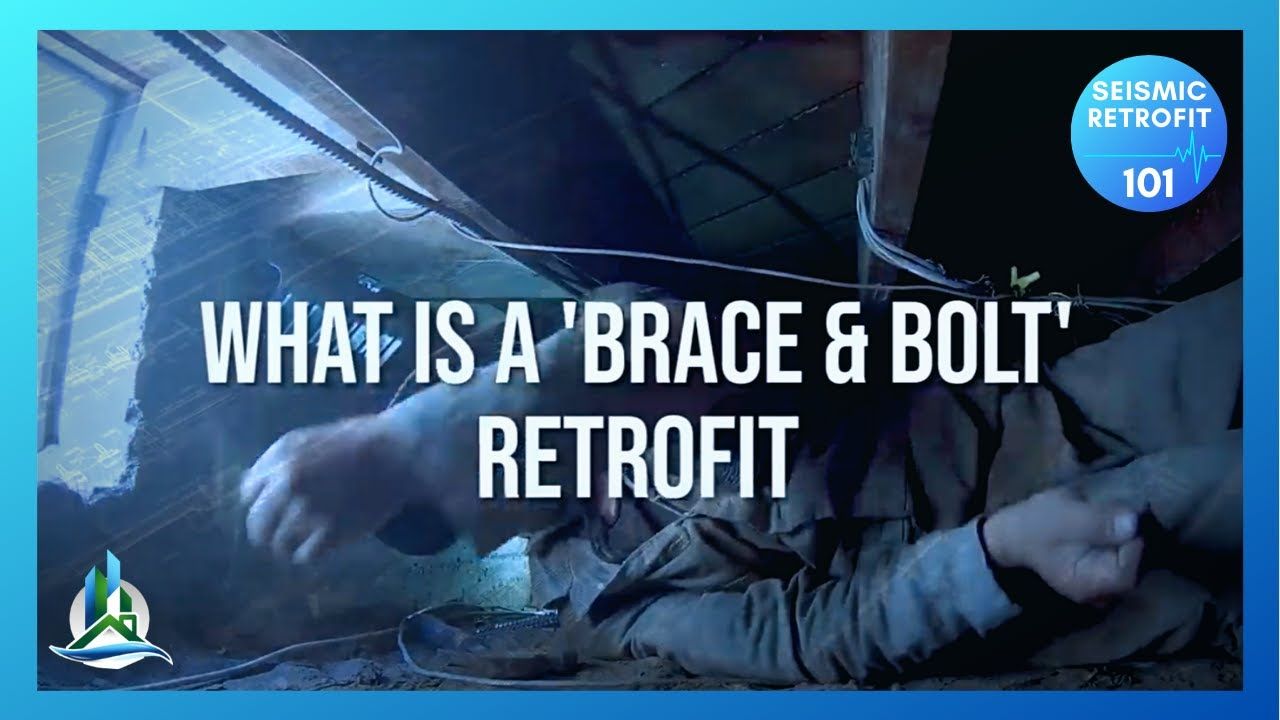 What is a 'Brace & Bolt' Seismic Retrofit for Homes? | Retrofit Pros