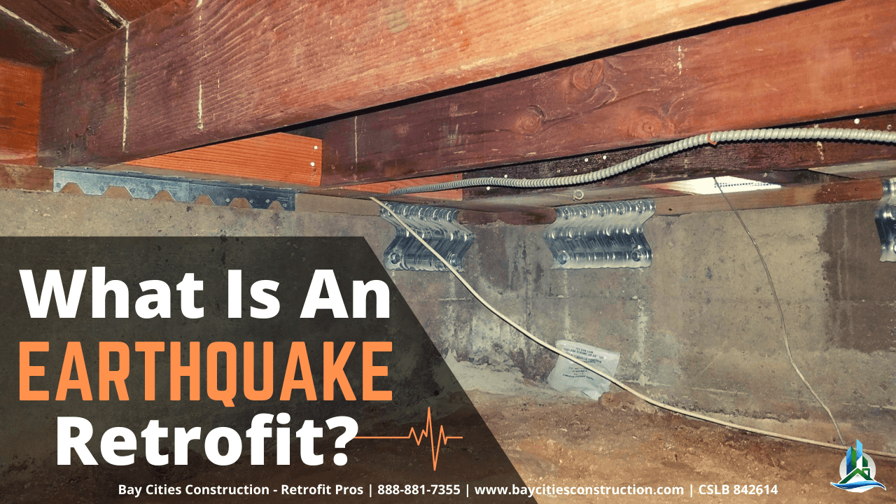 What is an Earthquake Retrofit? How to Protect Your Home from Quakes