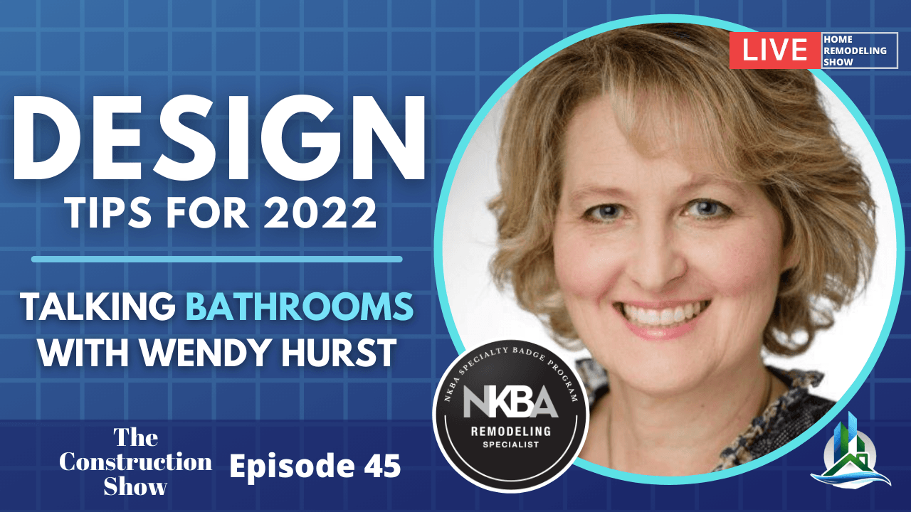 Bath Design Tips for 2022 with Wendy Hurst - Ep 45