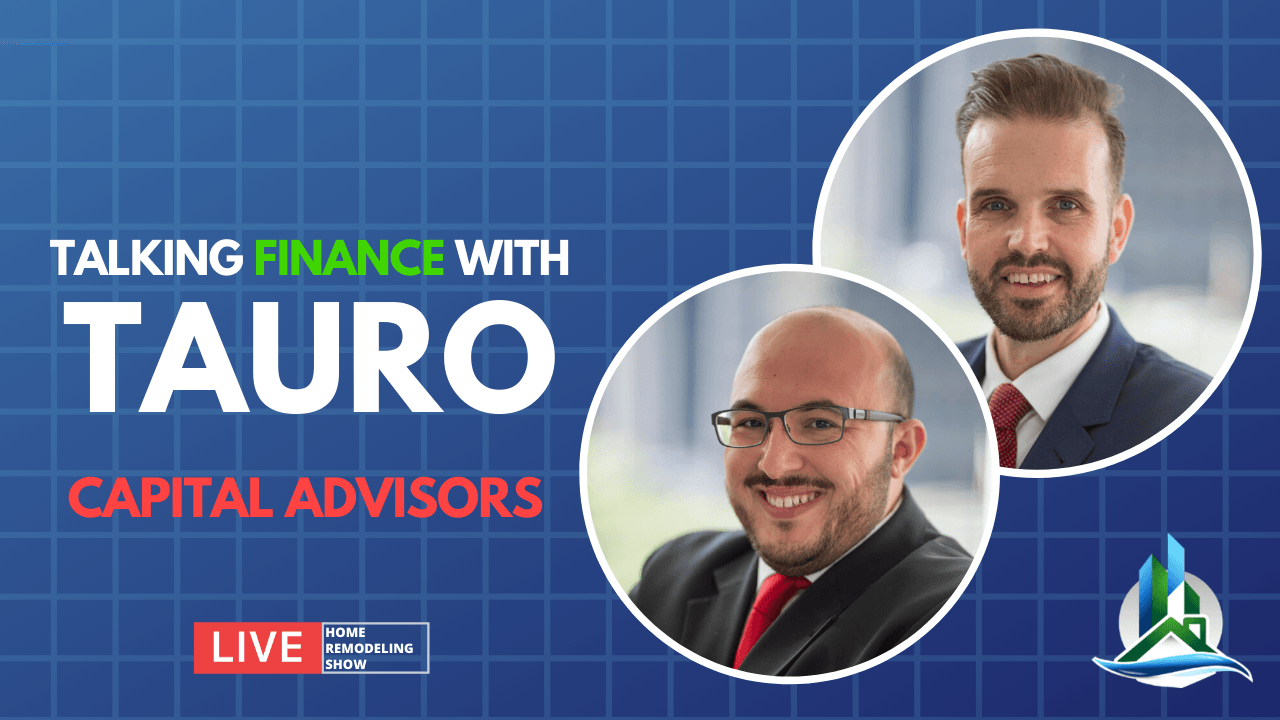 Real Estate & Finance with Tauro Capital Advisors | The Construction Show Ep.35