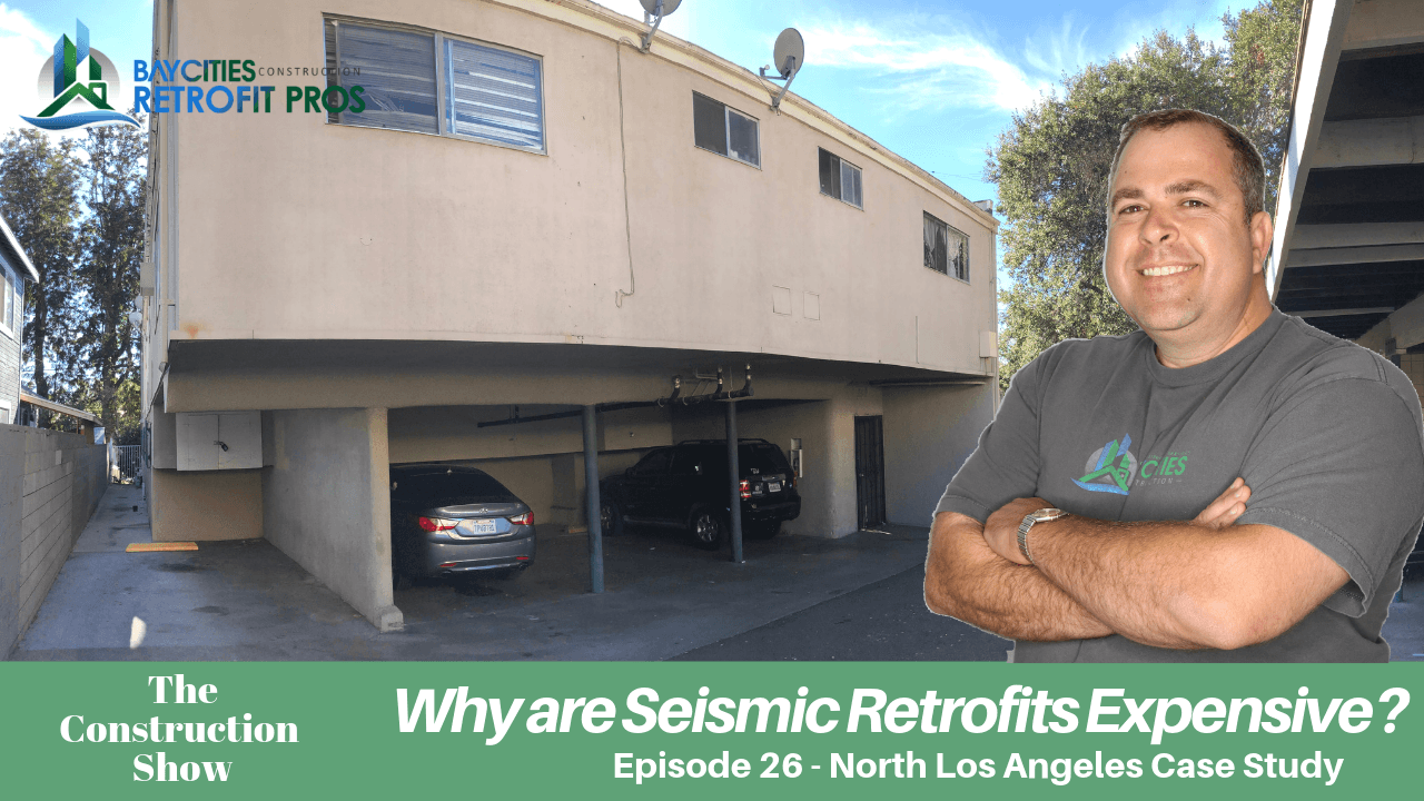 Soft Story Retrofit Costs: Los Angeles Case Study | The Construction Show - [ep 26]