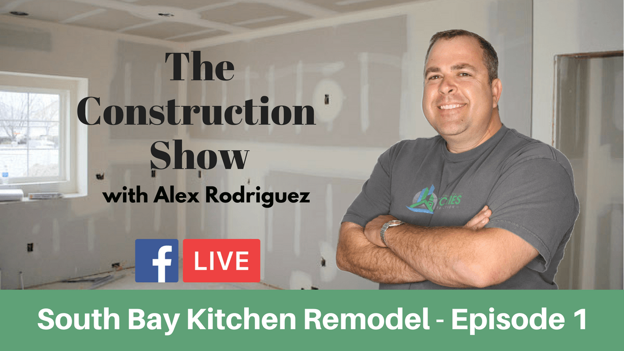 South Bay Kitchen Remodel- Live Stream Episode 1