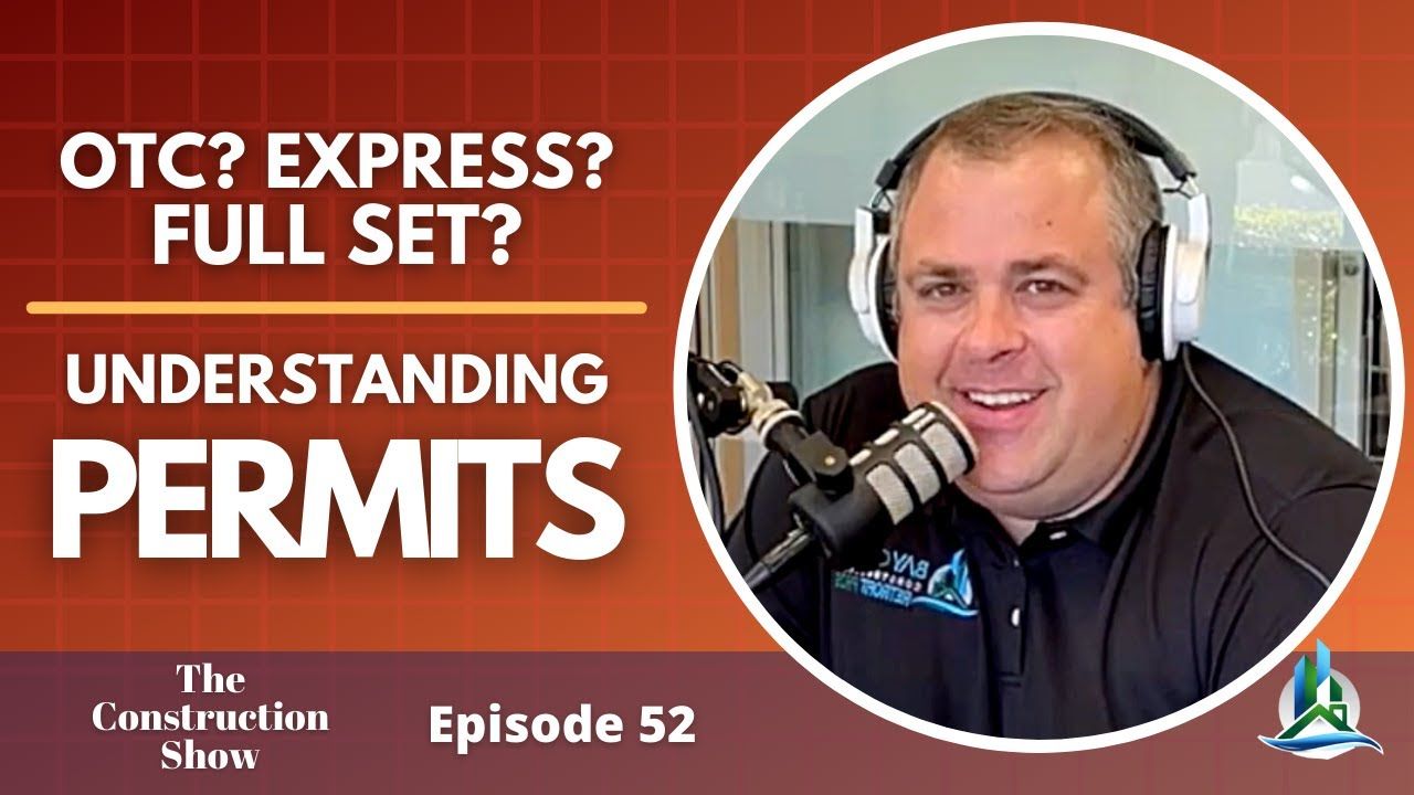 Navigating the Maze of Building Permits: Insights from 'The Construction Show' - [ep 52]
